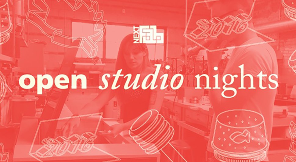Open Studio Night Series at NextFab North 4th!