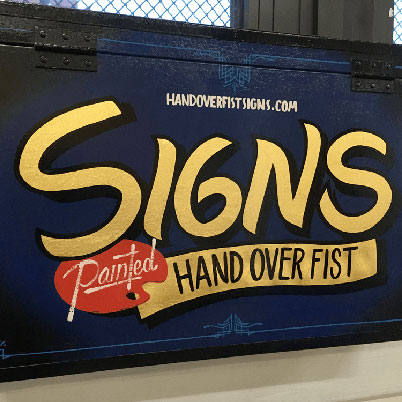 Hand Over Fist Signs - custom hand-painted signs 1